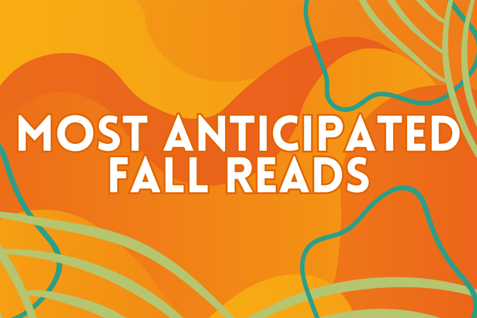 Most Anticipated Fall Reads